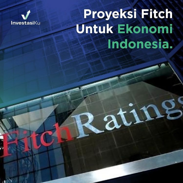 Proyeksi Fitch Untuk Ekonomi Indonesia