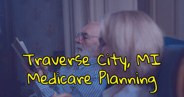 Traverse City, MI Medicare Planning