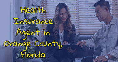 Health Insurance Agent in Orange County, Florida