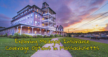 Exploring Medigap Insurance Coverage Options in Massachusetts