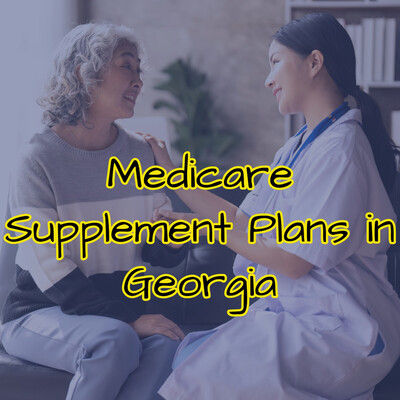 Medicare Supplement Plans in Georgia