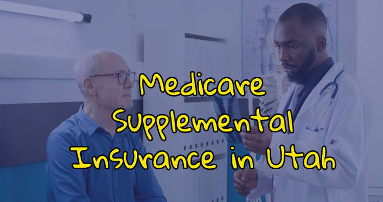 Medicare Supplemental Insurance in Utah