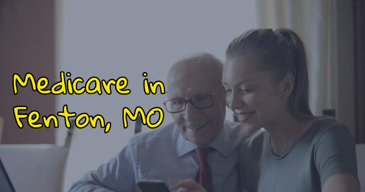 Medicare in Fenton, MO Medicare in Fenton, MO