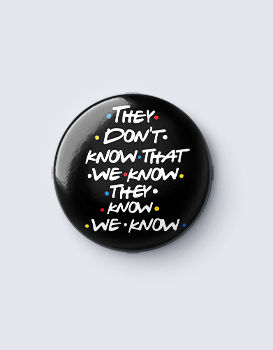 Friends Joey Quote - Badge