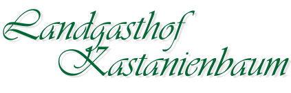 Christoph Entrup Landgasthof Kastanienba