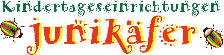Kindertageseinrichtungen Junikäfer GmbH