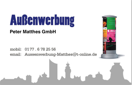 Aussenwerbung Peter Matthes GmbH