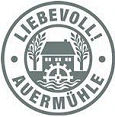 Liebevoll! in der Auermuehle GmbH