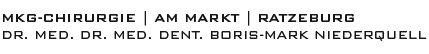 Dr. Dr. Boris-Mark Niederquell MKG-Chiru