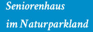 Seniorenhaus im Naturparkland