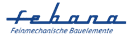 febana Feinmechanische Bauelemente GmbH