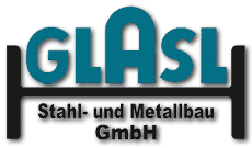 Glasl Stahl- und Metallbau GmbH