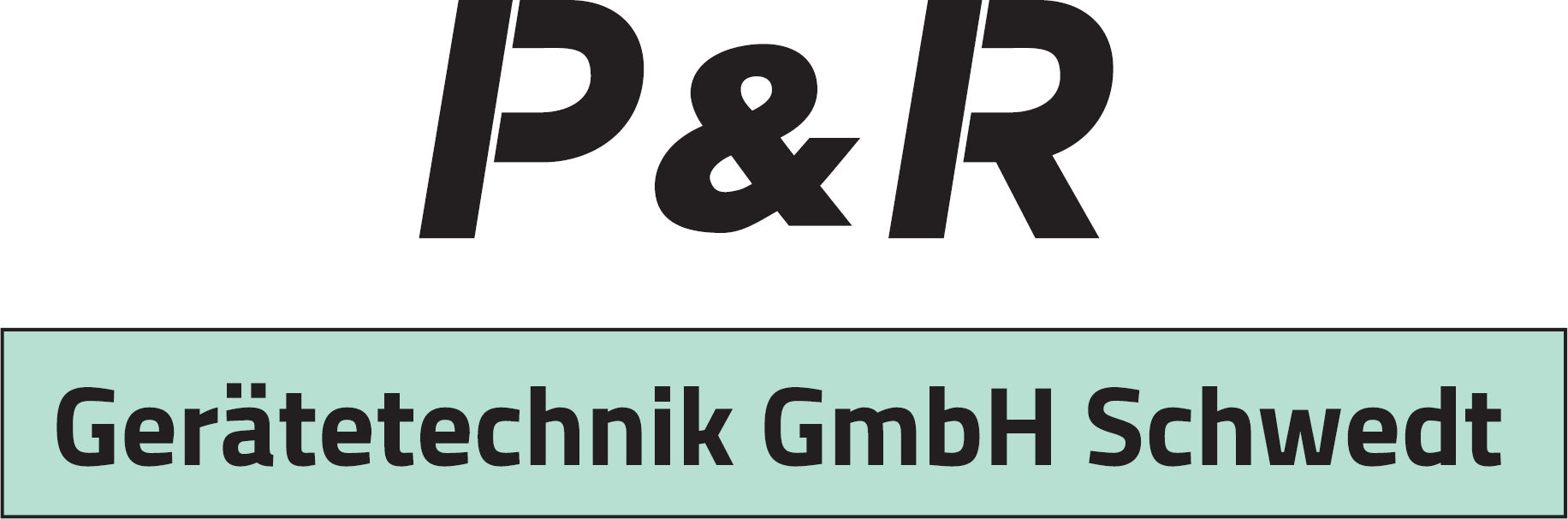 P & R Gerätetechnik GmbH Schwedt