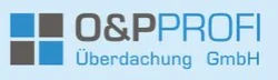 O & P Profi Überdachung GmbH