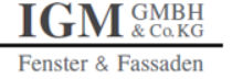IGM GmbH & Co. KG Fenster und Fassaden