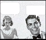 1950s Couple With Speech Balloons and Angry girl and Happy Guy w