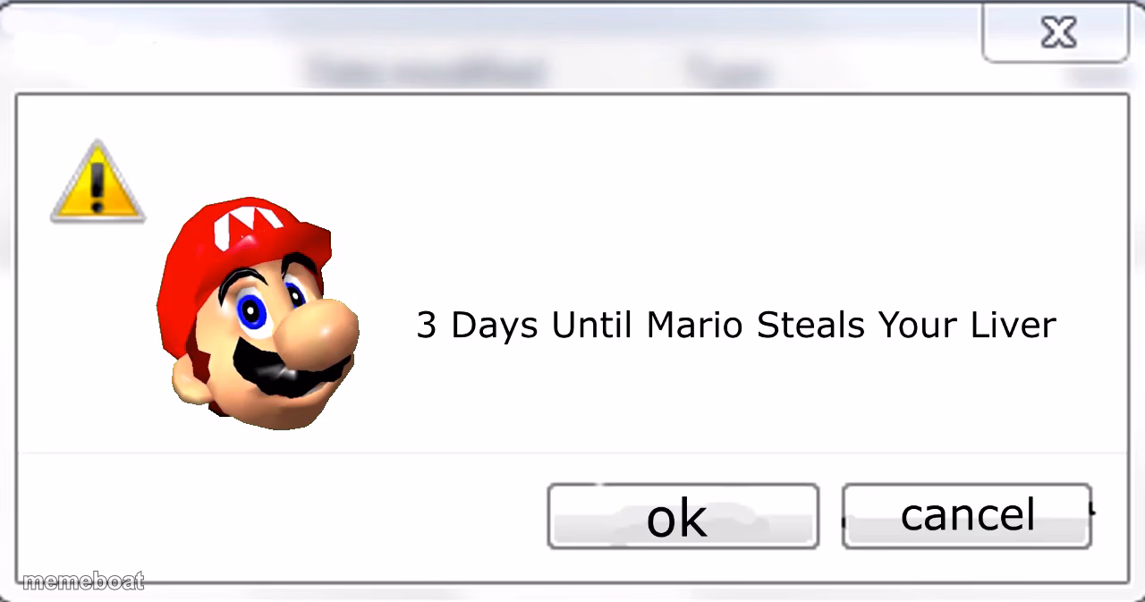 3 days until Mario steals your liver - meme generator image preview