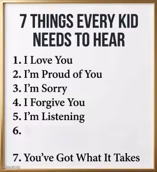 7 Things Every Kid Needs To Hear