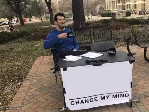 Change My Mind - meme generator image preview