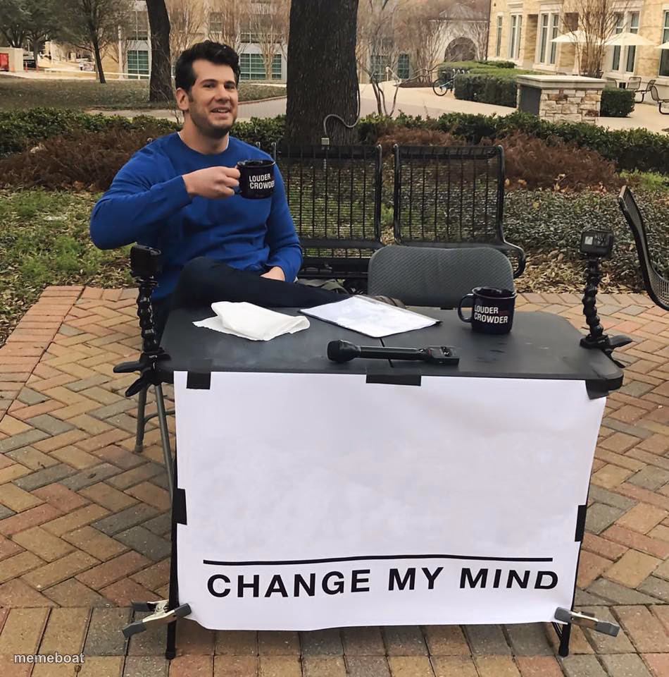 Change My Mind - meme generator image preview