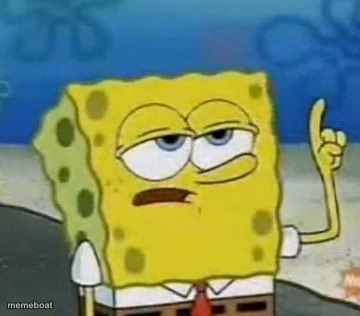I'll Have You Know Spongebob - meme generator image preview