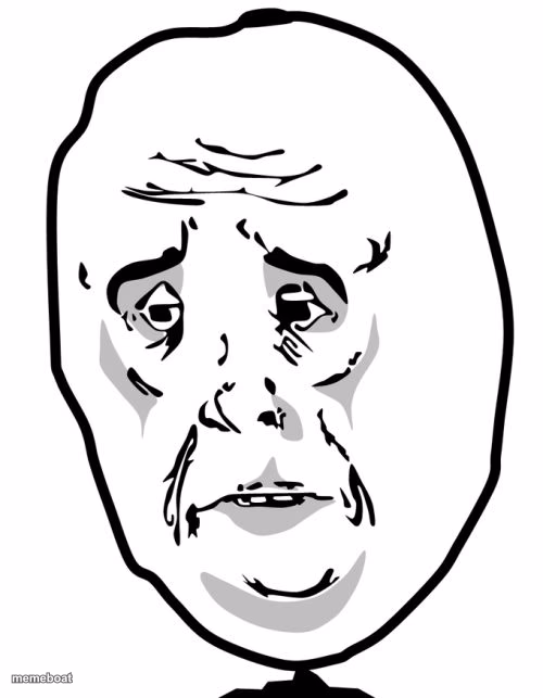 Okay Guy Rage Face 2 - meme generator image preview