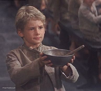 Please sir may I have some more - meme generator image preview