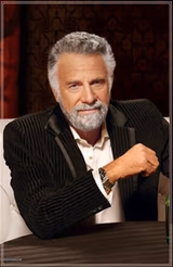 The Most Interesting Man In The World