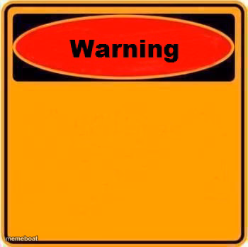Warning Sign - meme generator image preview