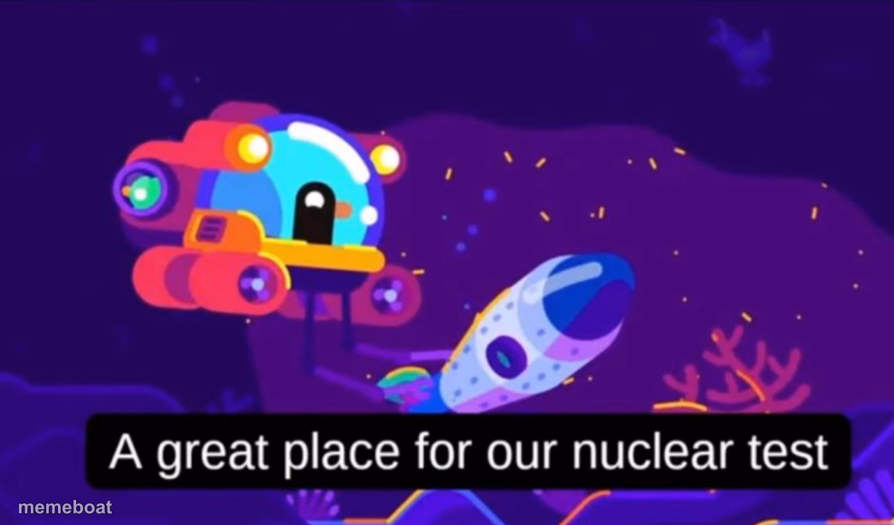 A great place for our nuclear test - meme generator image preview