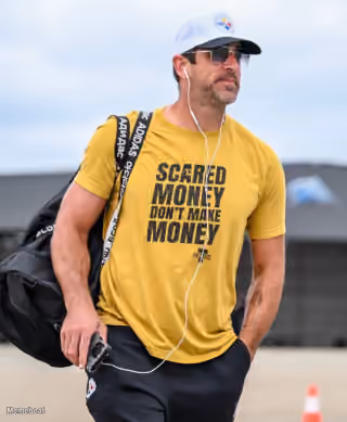 Aaron Rodgers "Scared Money Don't Make Money"