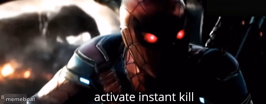Activate Instant Kill - meme generator image preview