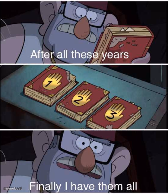 After all these years, Finally I have them all - meme generator image preview