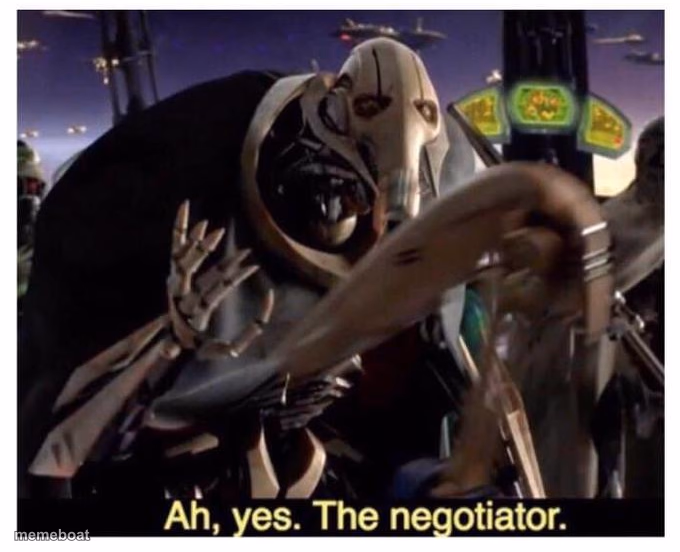 Ah yes the negotiator - meme generator image preview