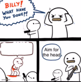aim for the head