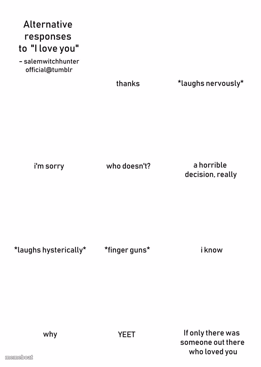 alternative responses to i love you blank - meme generator image preview