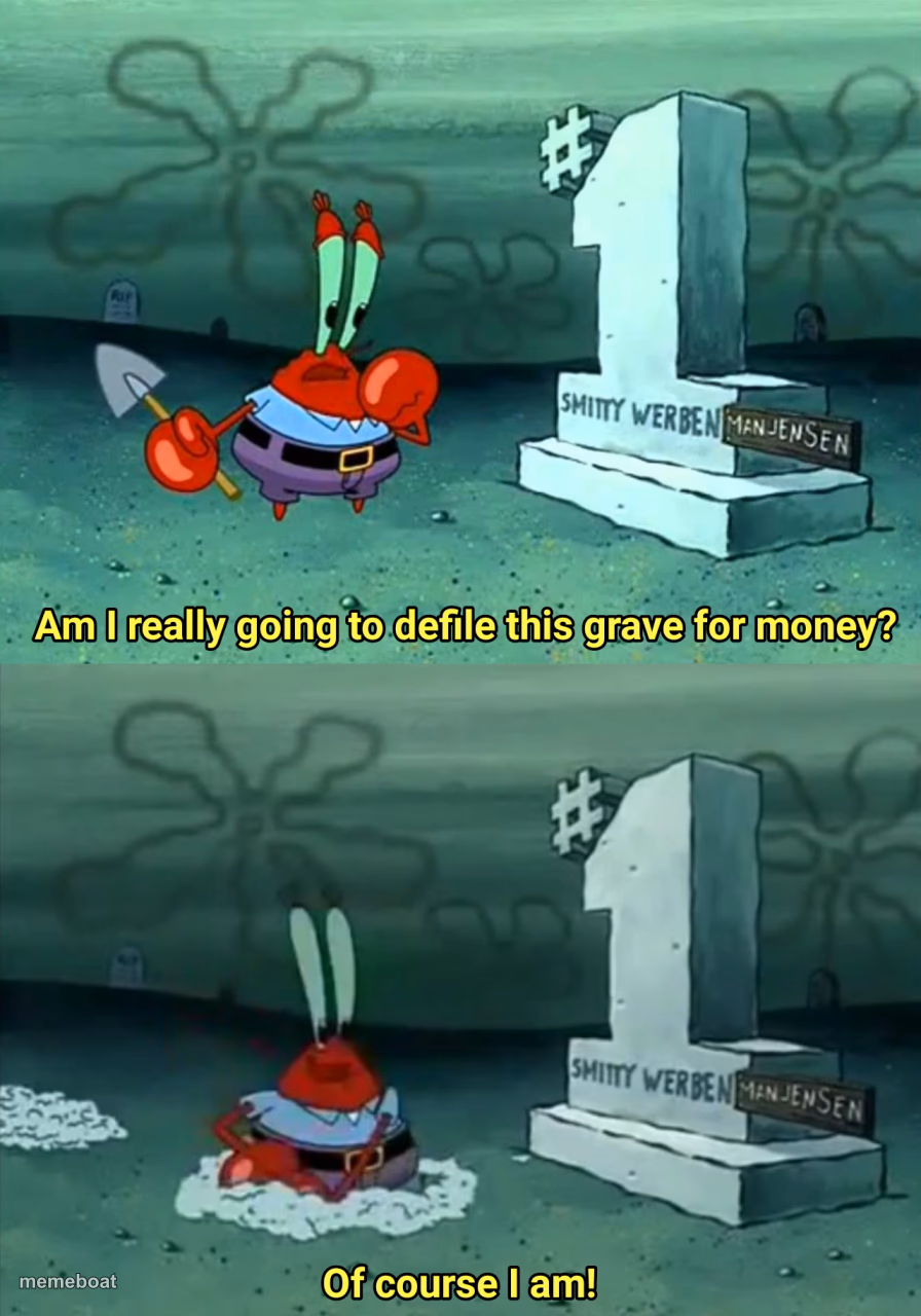 am i really going to defile this grave for money? - meme generator image preview