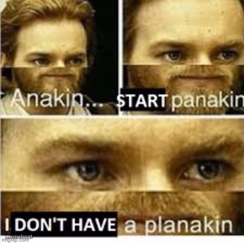 anakin no planakin - meme generator image preview