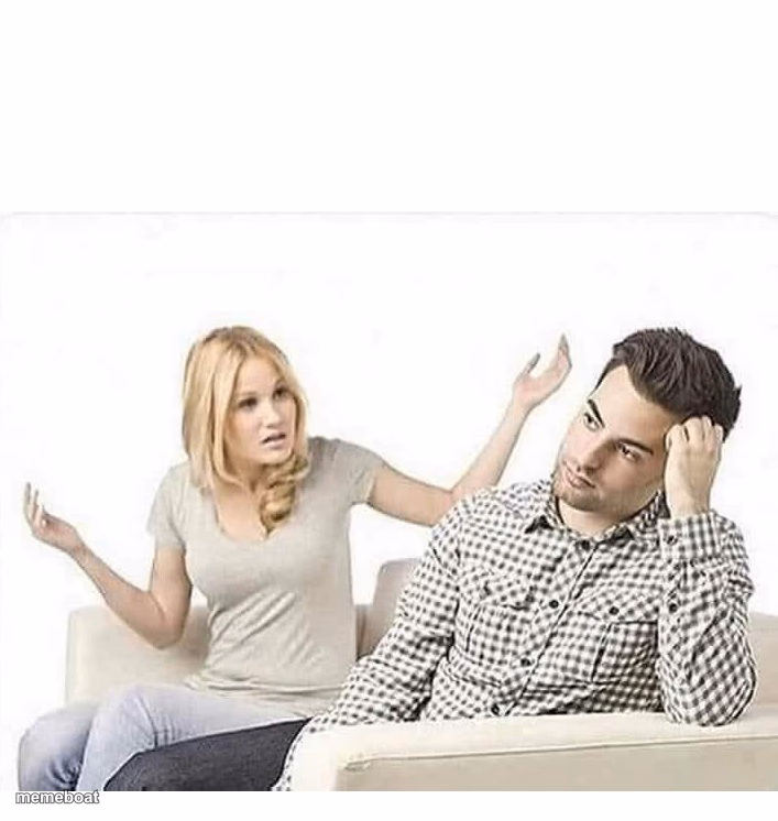 ANGRY WIFE YELLS AT HUSBAND - meme generator image preview