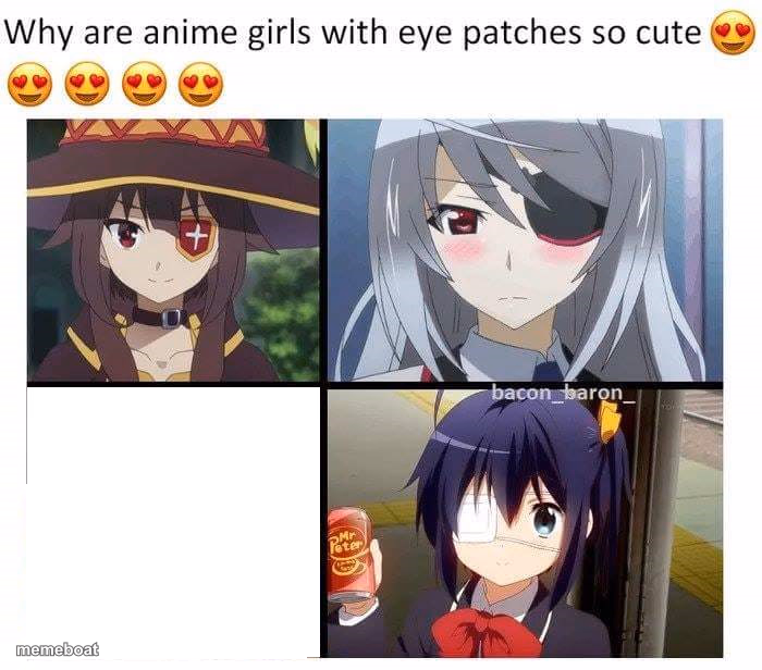 anime girls with eye pathes are cute - meme generator image preview