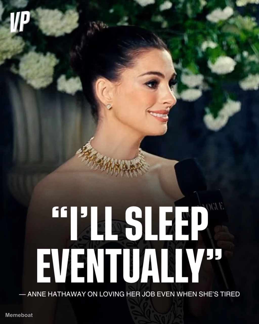 Anne Hathaway "I'll Sleep Eventually" - meme generator image preview