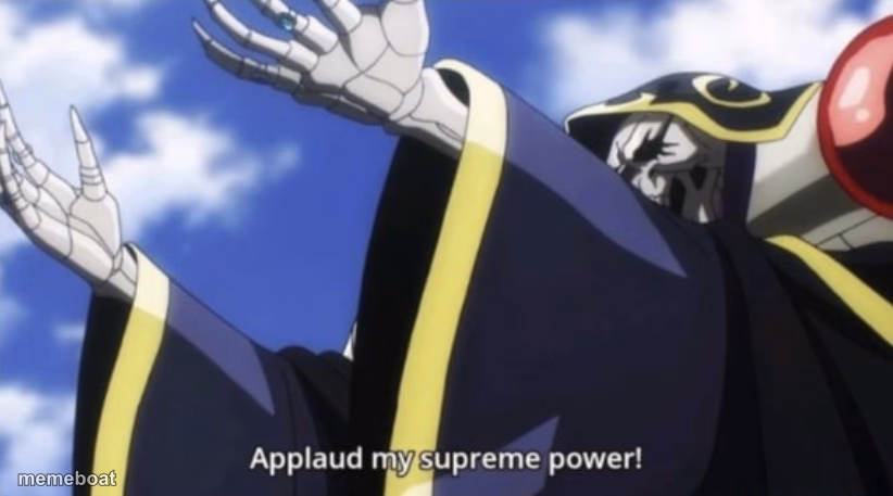 Applaud my supreme power! - meme generator image preview