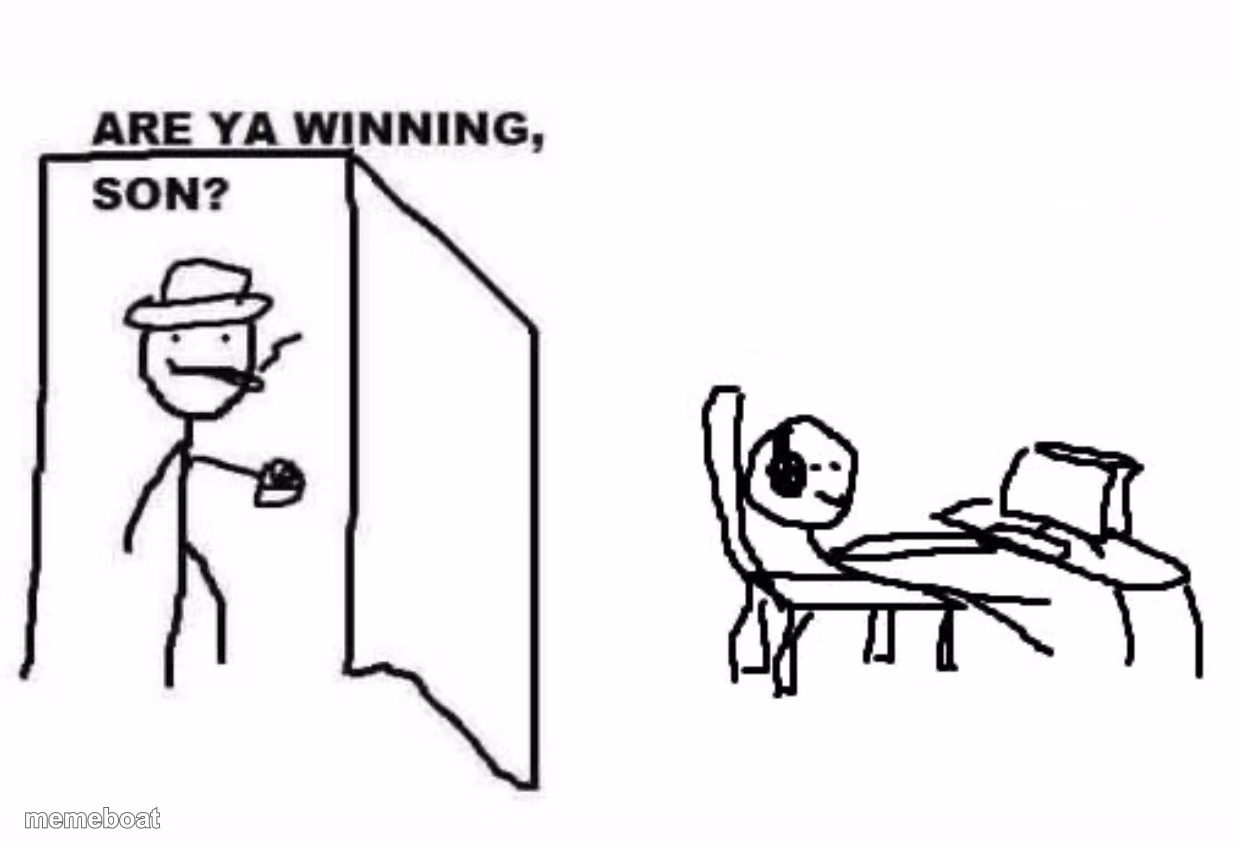 Are ya winning son? - meme generator image preview