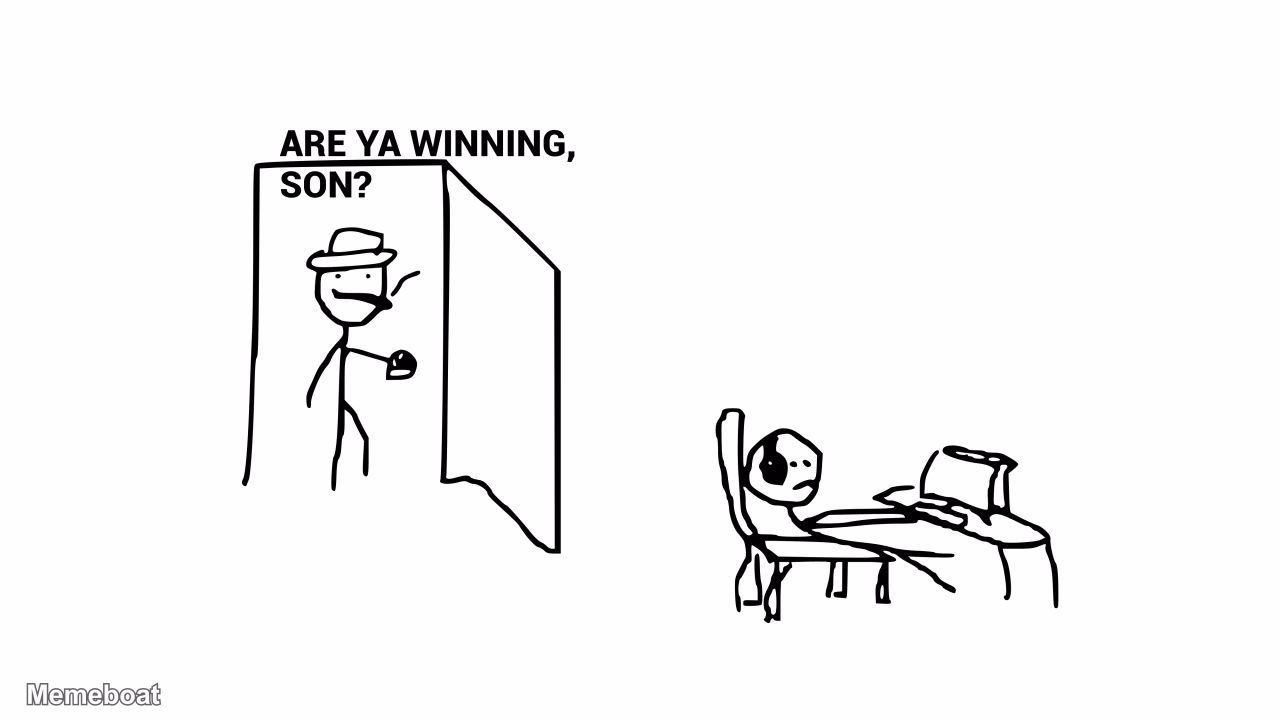 Are Ya Winning, Son? Empty Template - meme generator image preview