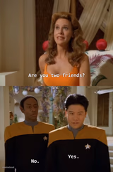 Are you two friends?