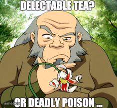 Avatar delectable tea deadly poison - meme generator image preview