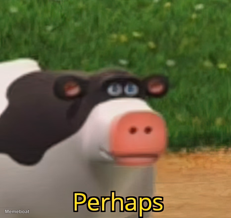 Back at the Barnyard "Perhaps" - meme generator image preview