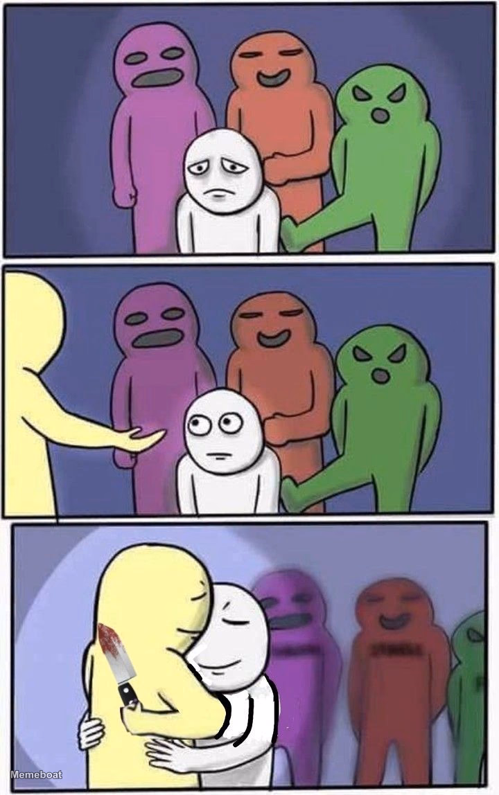 Backstabbing Knife Hug - Problems Stress Pain - meme generator image preview