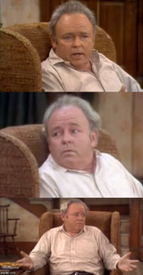 Archie Bunker Reaction