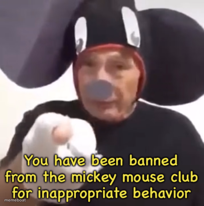 Banned From The Mickey Mouse Club - meme generator image preview